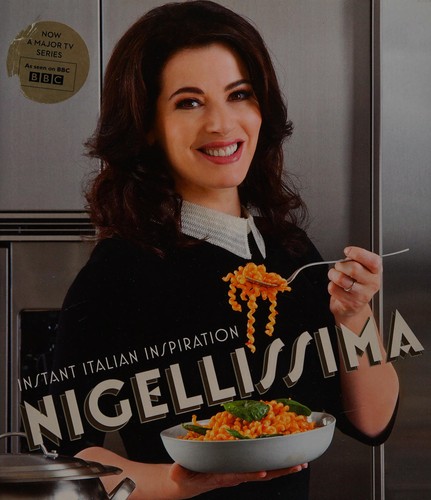 Nigellissima: Instant Italian Inspiration