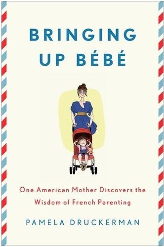 Cover for Bringing Up Bebe: One American Mother Discovers the Wisdom of French Parenting