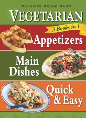 3 in 1 Vegetarian Cookbook (Favorite Brand Name 3 Books in 1)