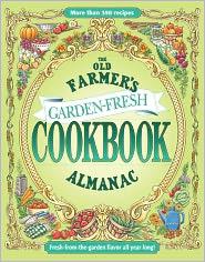 The Old Farmer's Almanac Garden Fresh Cookbook