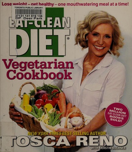 The Eat-Clean Diet Vegetarian Cookbook: Lose Weight and Get Healthy - One Mouthwatering, Meal a a Time!