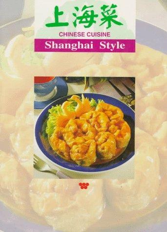 Cover for Chinese Cuisine: Shanghai Style