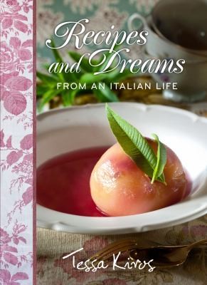 Cover for Recipes and Dreams from an Italian Life