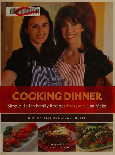 Cover for Cooking Dinner: Simple Italian Family Recipes Everyone Can Make