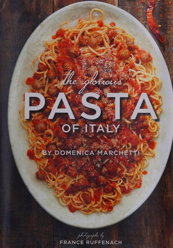 Cover for The Glorious Pasta of Italy