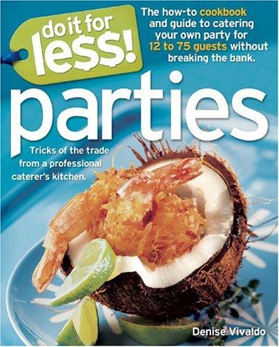 Cover for Do It for Less! Parties: Tricks of the Trade from Professional Caterers' Kitchens
