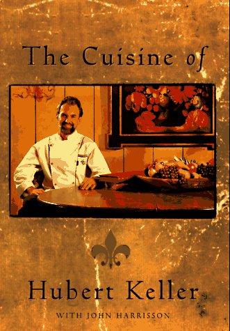 Cover for The Cuisine of Hubert Keller