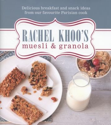 Cover for Rachel Khoo's Muesli and Granola