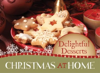 Cover for Delightful Desserts (Christmas at Home (Barbour))