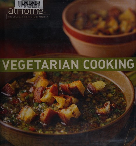 Cover for Vegetarian Cooking at Home with The Culinary Institute of America