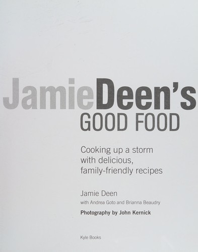 Cover for Jamie Deen's Good Food: Cooking Up a Storm with Delicious, Family-Friendly Recipes