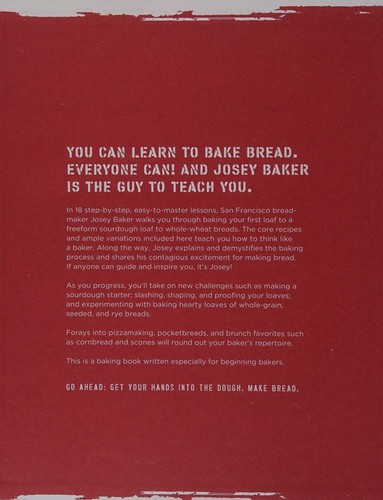 Cover for Josey Baker Bread: Get Baking - Make Awesome Bread - Share the Loaves
