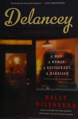 Cover for Delancey: A Man, a Woman, a Restaurant, a Marriage
