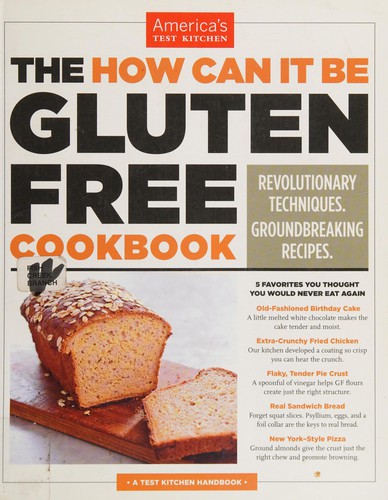 The How Can It Be Gluten Free Cookbook