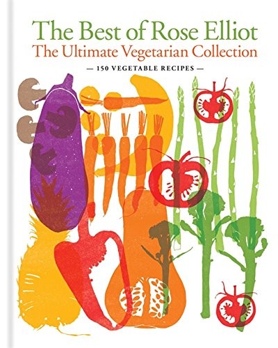 The Best of Rose Elliot: The ultimate vegetarian collection