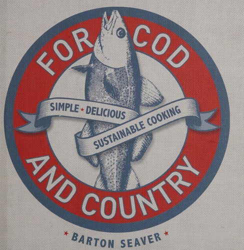 Cover for For Cod and Country: Simple, Delicious, Sustainable Cooking