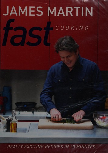 Cover for Fast Cooking: Really Exciting Recipes in 20 Minutes