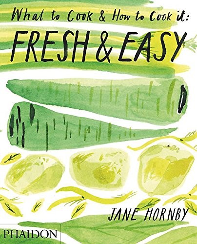 Cover for Fresh & Easy: What to Cook and How to Cook it