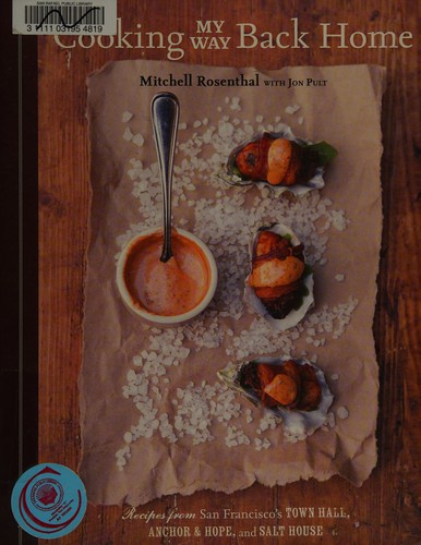 Cover for Cooking My Way Back Home: Recipes from San Francisco's Town Hall, Anchor & Hope, and Salt House