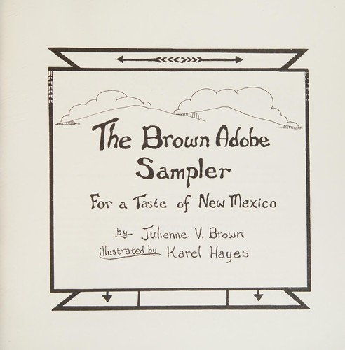 Cover for The Brown Adobe Sampler: For a Taste of New Mexico/Cookbook