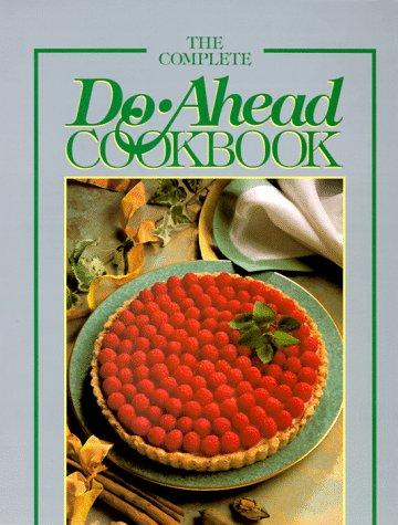 Cover for The Complete Do Ahead Cookbook (Today's Gourmet)