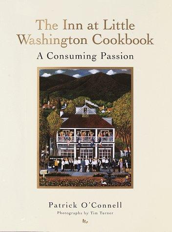 Cover for The Inn at Little Washington Cookbook: A Consuming Passion
