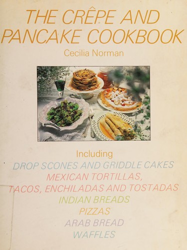 Cover for The Crepe and Pancake Cook Book