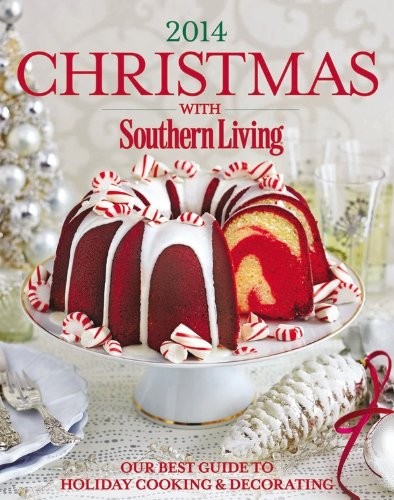 Cover for Christmas with Southern Living 2014: Our Best Guide to Holiday & Decorating