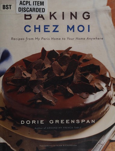 Baking Chez Moi: Recipes from My Paris Home to Your Home Anywhere