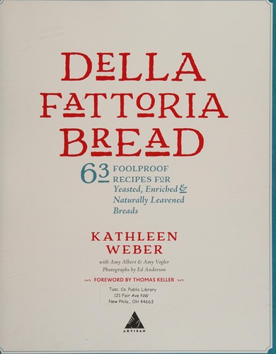 Cover for Della Fattoria Bread: 63 Foolproof Recipes for Yeasted, Enriched & Naturally Leavened Breads
