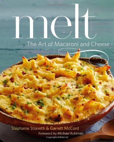 Cover for Melt: The Art of Macaroni and Cheese