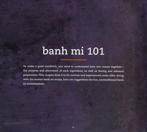 The Banh Mi Handbook: Recipes for Crazy-Delicious Vietnamese Sandwiches