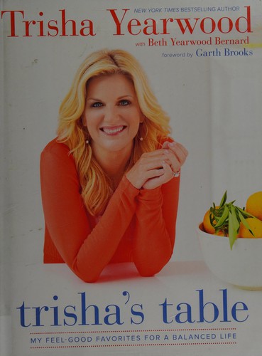 Cover for Trisha's Table: My Feel-Good Favorites for a Balanced Life