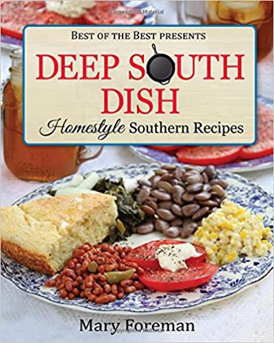 Cover for Deep South Dish: Homestyle Southern Recipes (Best of the Best Presents)