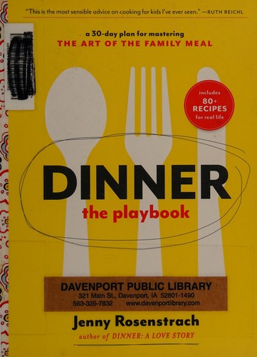 Dinner: The Playbook: A 30-Day Plan for Mastering the Art of the Family Meal