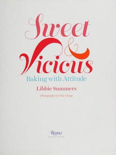Cover for Sweet and Vicious: Baking with Attitude