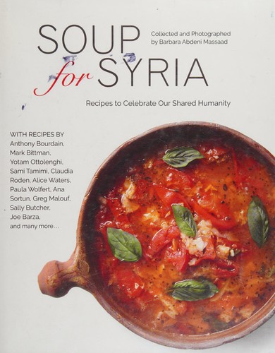 Cover for Soup for Syria: Recipes to Celebrate our Shared Humanity