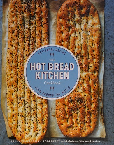 Cover for The Hot Bread Kitchen Cookbook: Artisanal Baking from Around the World
