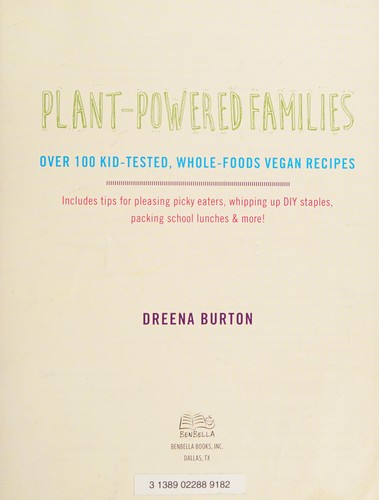 Plant-Powered Families: Over 100 Kid-Tested, Whole-Foods Vegan Recipes