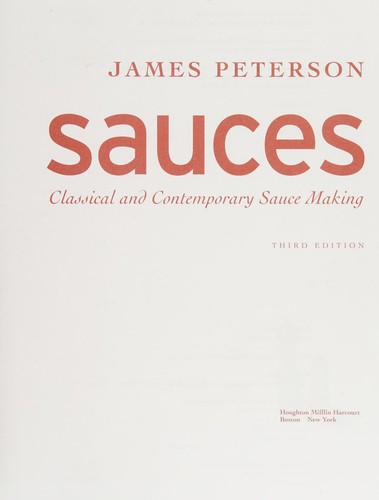 Sauces: Classical and Contemporary Sauce Making