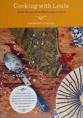 Cover for Cooking with Loula: Greek Recipes from My Family to Yours