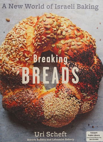 Cover for Breaking Breads: A New World of Israeli Baking--Flatbreads, Stuffed Breads, Challahs, Cookies, and the Legendary Chocolate Babka