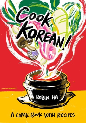Cover for Cook Korean!: A Comic Book with Recipes