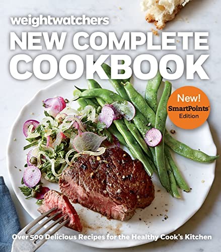 Weight Watchers New Complete Cookbook, SmartPointsTM Edition: Over 500 Delicious Recipes for the Healthy Cook's Kitchen