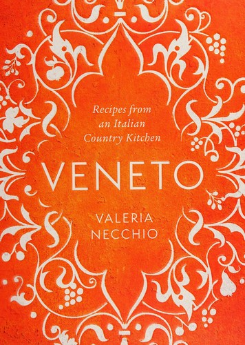 Cover for Veneto: Recipes from an Italian Country Kitchen