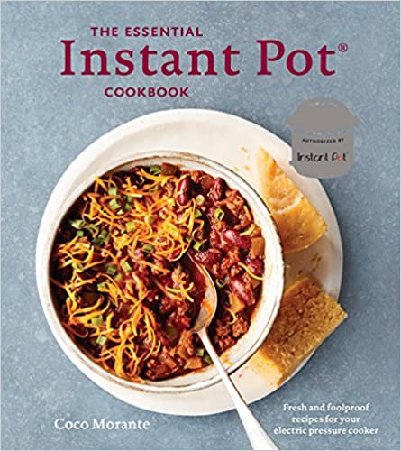Cover for The Essential Instant Pot Cookbook: Fresh and Foolproof Recipes for Your Electric Pressure Cooker