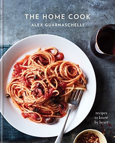 Cover for The Home Cook: Recipes to Know by Heart