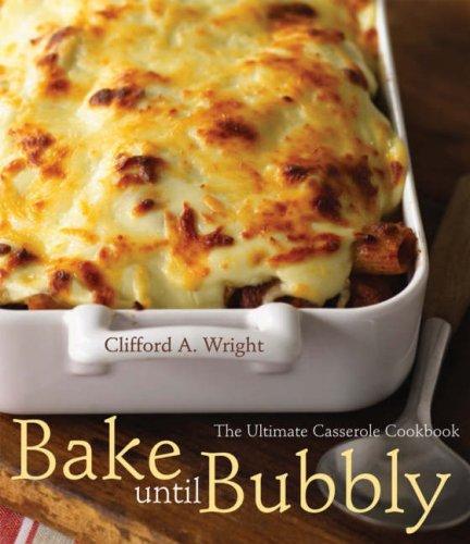 Cover for Bake until Bubbly: The Ultimate Casserole Cookbook