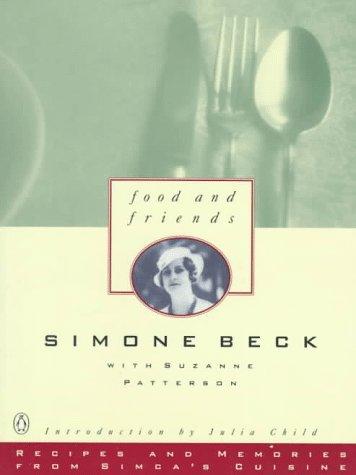 Cover for Food and Friends: Recipes and Memories from Simca's Cuisine