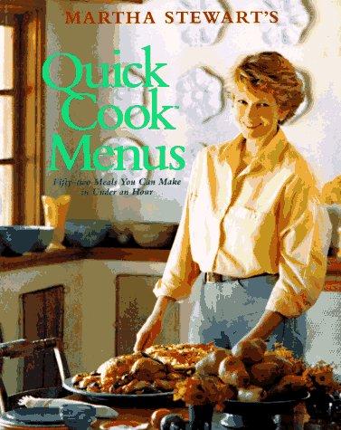Martha Stewart's Quick Cook Menus